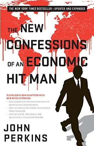 The New Confessions of an Economic Hit Man cover